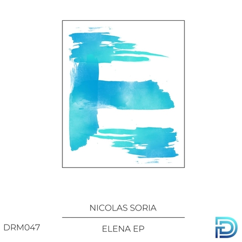 Nicolas Soria - Elena [DRM047]